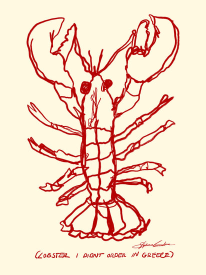 On a beige backdrop, an intricate red line drawing of a lobster showcases its detailed claws and legs. The whimsical phrase (LOBSTER I DIDNT ORDER IN GREECE) adds charm to this unique Lobster Poster.
