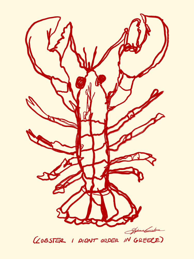 On a beige backdrop, an intricate red line drawing of a lobster showcases its detailed claws and legs. The whimsical phrase (LOBSTER I DIDNT ORDER IN GREECE) adds charm to this unique Lobster Poster.