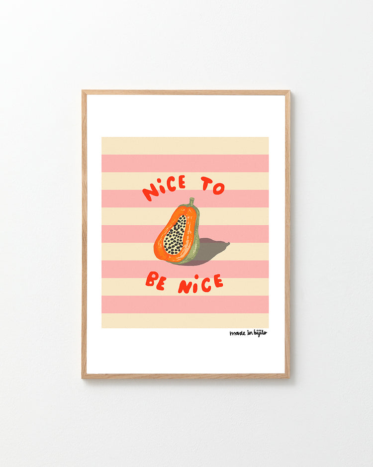 The Papaya Poster features a halved papaya with seeds against pink and cream stripes. Nice to be nice is written in red, and its part of the charming Wallbaby collection. Perfect for a childrens room, it comes framed in light wood.