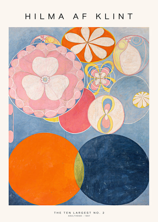 A poster featuring abstract artwork with circular and floral motifs in pink, orange, blue, and white colors, with the text 'HILMA AF KLINT' and 'THE TEN LARGEST NO. 2' printed at the top.