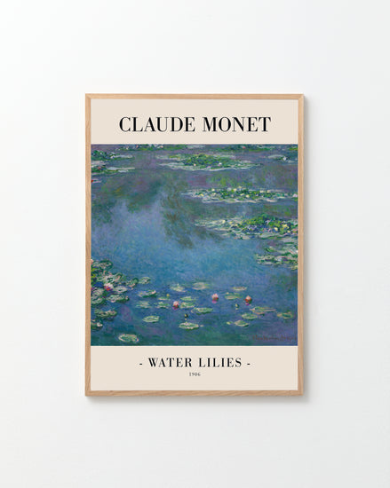 A framed Water Lilies by Claude Monet 1906 poster showcases green lily pads and pink flowers on serene blue water, with the text CLAUDE MONET at the top and WATER LILIES 1906 at the bottom.