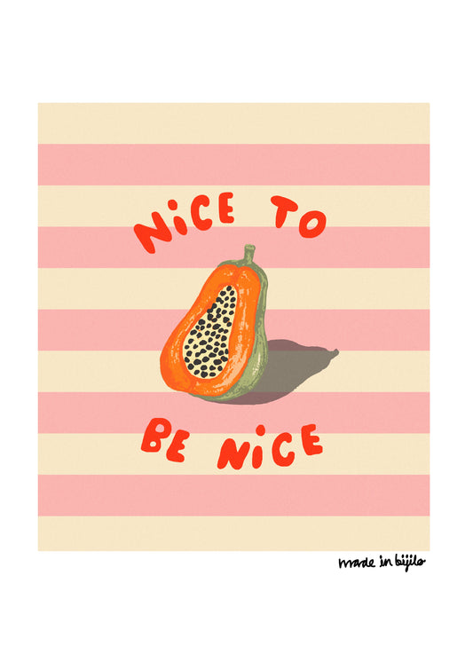 The Papaya Poster, part of the Wallbaby collection, features a charming halved papaya with Nice to be Nice in vibrant red. Set against pink and beige stripes with made in bijilo below, it perfectly complements any childrens room.