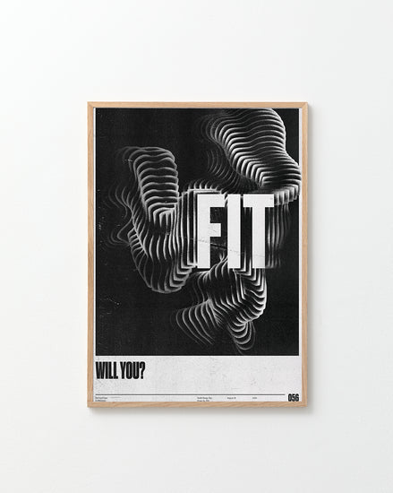Visual artwork in black and white with the words will you fit written in bold.
