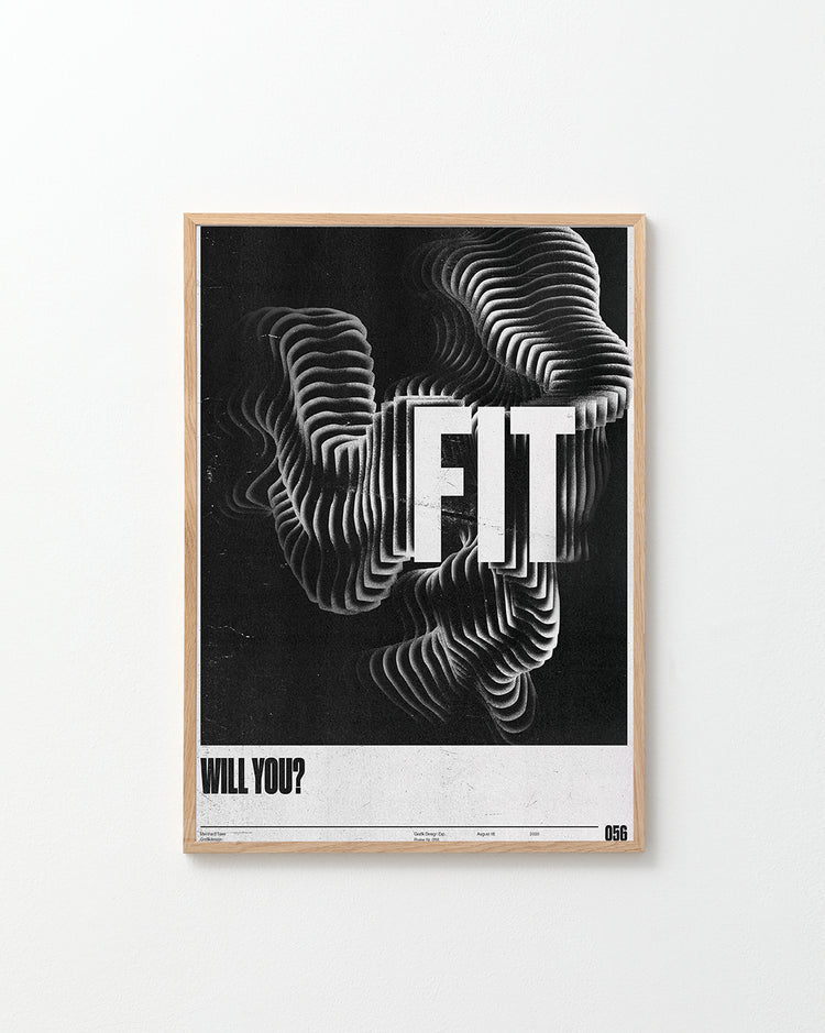 Visual artwork in black and white with the words will you fit written in bold.