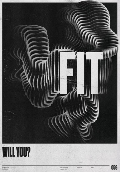 Visual artwork in black and white with the words will you fit written in bold.