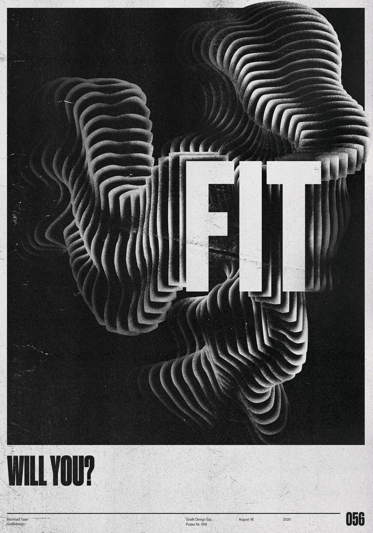 Visual artwork in black and white with the words will you fit written in bold.
