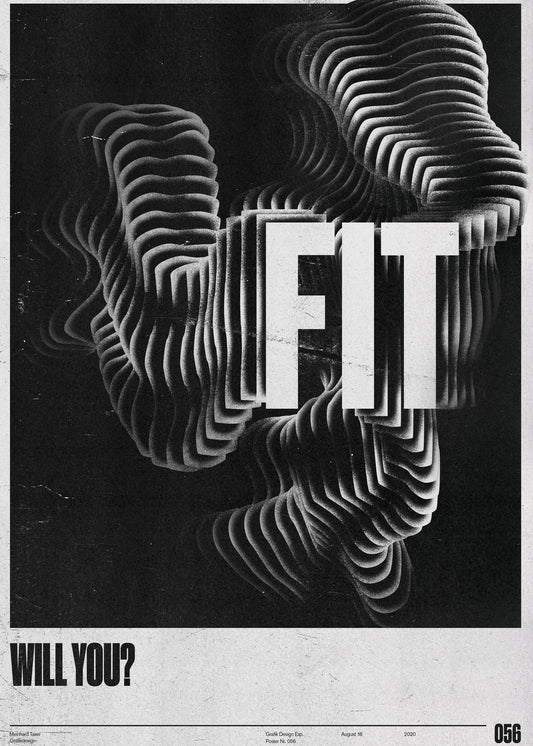 Visual artwork in black and white with the words will you fit written in bold.